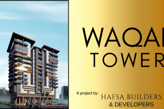 Hafsa Builders launches Waqar Tower